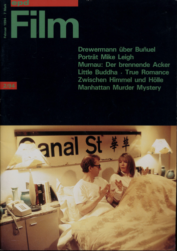   epd (Evangelischer Pressedienst) Film Heft 2/94 (Februar 1994): Drewermann über Buñuel. Porträt Mike Leigh. Murnau: Der brennende Acker. Little Buddha/True Romance/Zwischen Himmel und Hölle/Manhattan Murder Mystery. 