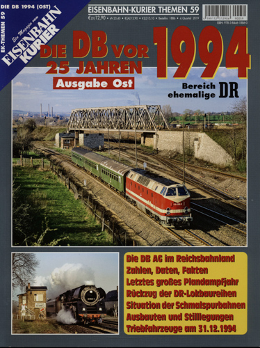   Eisenbahn-Kurier Themen Heft 59: Die DB vor 25 Jahren 1994. Ausgabe Ost. Bereich ehemalige DR. 