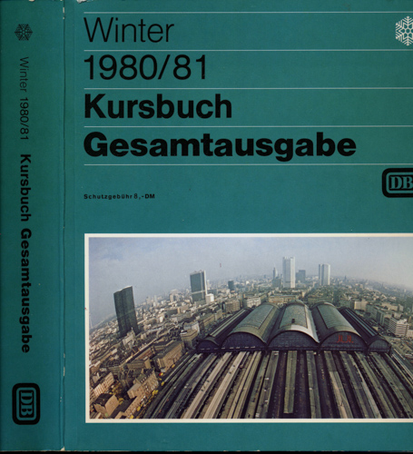   Kursbuch Deutsche Bundesbahn Winter 1980/81. Gesamtausgabe. 