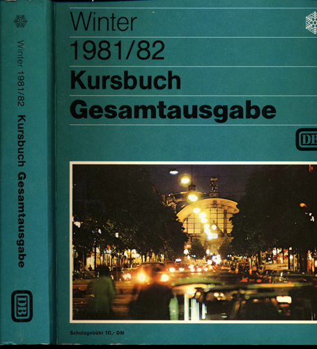   Kursbuch Deutsche Bundesbahn Winter 1981/82. Gesamtausgabe. 