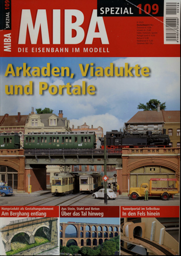  MIBA Spezial Heft 109: Arkaden, Viadukte und Portale. 