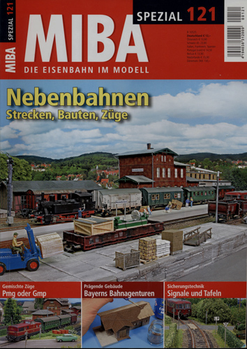   MIBA Spezial Heft 121: Nebenbahnen. Strecken, Bauten, Züge. 