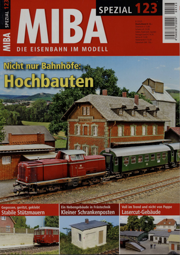   MIBA Spezial Heft 123: Hochbauten. Nicht nur Bahnhöfe. 