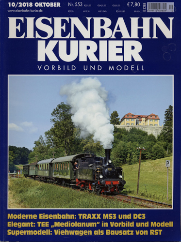   Eisenbahn Kurier Heft Nr. 553 (10/2018 Oktober): Moderne Eisenbahn: TRAXX M3S und DC3. Elegant: TEE 'Mediolanum' in Vorbild und Modell. Supermodell: Viehwagen als Baudatz von RST. 