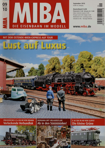   MIBA. Die Eisenbahn im Modell Heft 9/2010: Lust auf Luxus. Mit dem Ostende-Wien-Expreß auf Tour. 