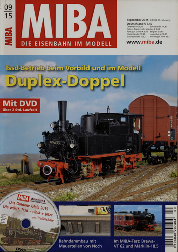   MIBA. Die Eisenbahn im Modell Heft 9/2015: Duplex-Doppel. Tssd-Betrieb beim Vorbild und im Modell (ohne DVD!!). 