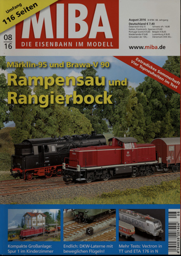   MIBA. Die Eisenbahn im Modell Heft 8/2016: Rampensau und Rangierbock. Märklin-95 und Brawa-V 90. 