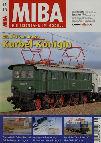   MIBA. Die Eisenbahn im Modell Heft 11/2016: Kurbel-Königin. Die E 75 von Brawa. 