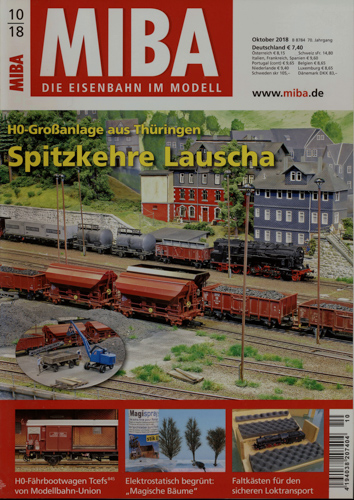   MIBA. Die Eisenbahn im Modell Heft 10/2018: Spitzkehre Lauscha. H0-Großanlage aus Thüringen. 