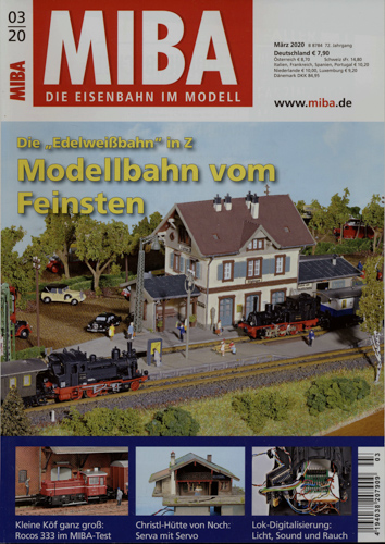   MIBA. Die Eisenbahn im Modell Heft 3/2020: Modellbahn vom Feinsten. Die 'Edelweißbahn' in Z. 