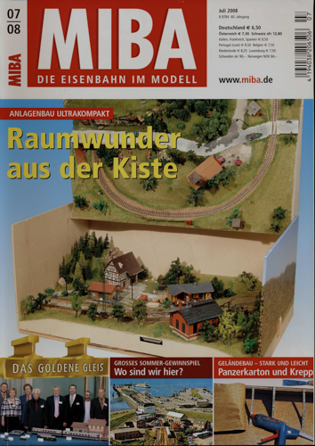   MIBA. Die Eisenbahn im Modell Heft 7/2008: Raumwunder aus der Kiste. Anlagenbau ultrakompakt. 