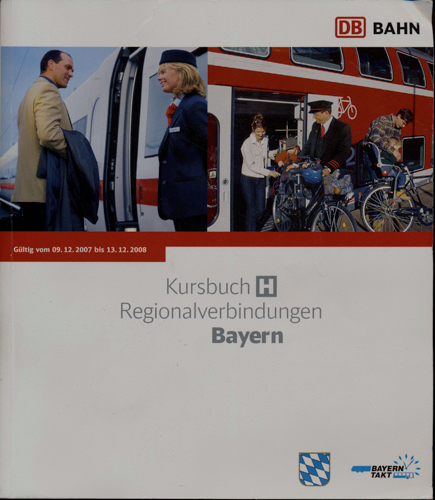   Kursbuch E Regionalverbindungen der Deutschen Bahn AG: Bayern. Gültig vom 09.12.2007 bis 13. 12. 2008. 
