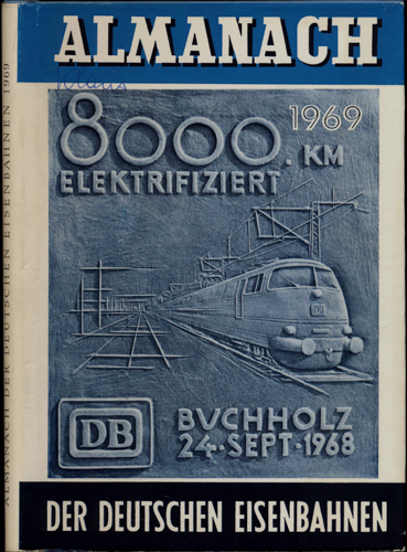   Almanach der Deutschen Eisenbahnen 1969. 