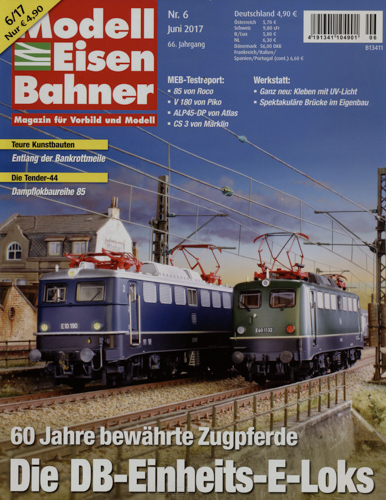   Modelleisenbahner. Magazin für Vorbild und Modell. hier: Heft 6/2017 (Juni 2017): Die DB-Einheits-E-Loks. 60 Jahre bewährte Zugpferde. 