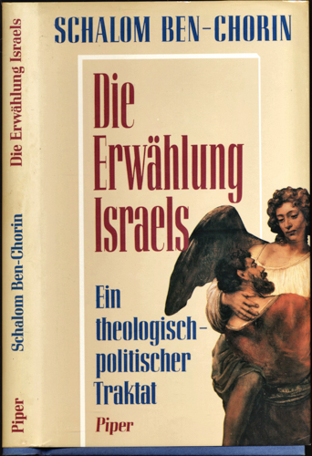 BEN-CHORIN, Schalom  Die Erwählung Israels. Ein theologisch-politischer Traktat. 