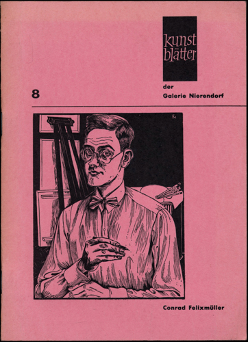   Kunstblätter der Galerie Nierendorf Heft 8: Conrad Felixmüller ( mit 2 Original-Holzschnitten). 