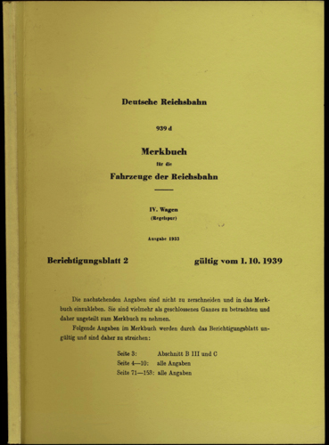   Merkbuch für die Fahrzeuge der Reichsbahn. IV. Wagen (Regelspur)...Berichtigungsblatt 2. Ausgabe 1933 [Reprint] . 