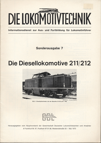 GEWERKSCHAFT DEUTSCHER LOKOMOTIVBEAMTEN (Hrg.)  Die Lokomotivtechnik Sonderausgabe 7: Die Diesellokomotive 211/212. 
