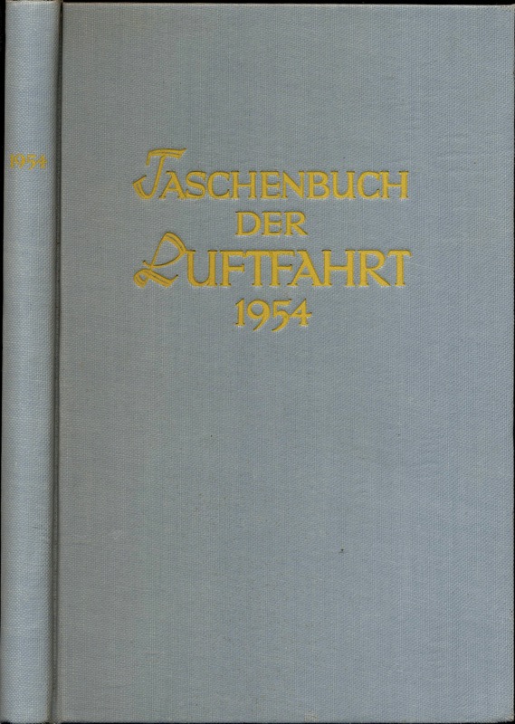 FEUCHTER, Georg W.  Taschenbuch der Luftfahrt 1954. 