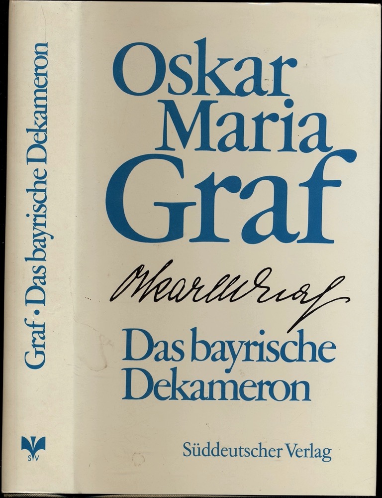 GRAF, Oskar Maria  Das bayrische Dekameron. 