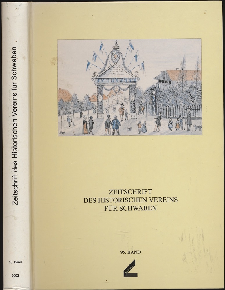 HISTORISCHER VEREIN FÜR SCHWABEN (Hrg.)  Zeitschrift des Historischen Vereins für Schwaben: 95. Band 2002. 