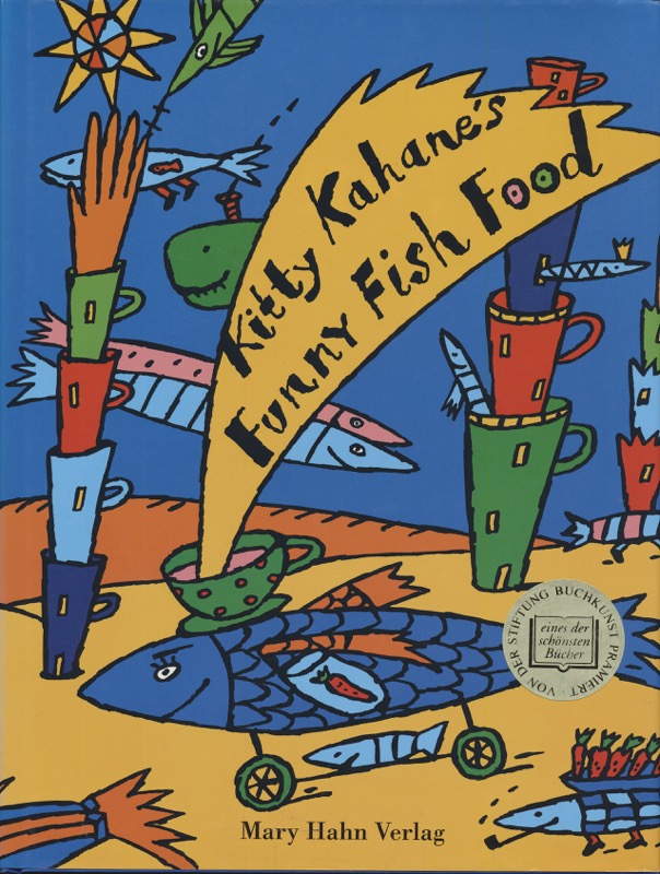 KAHANE, Kitty  Kitty Kahanes Funny Fish Food. Das fröhliche Kochbuch. 