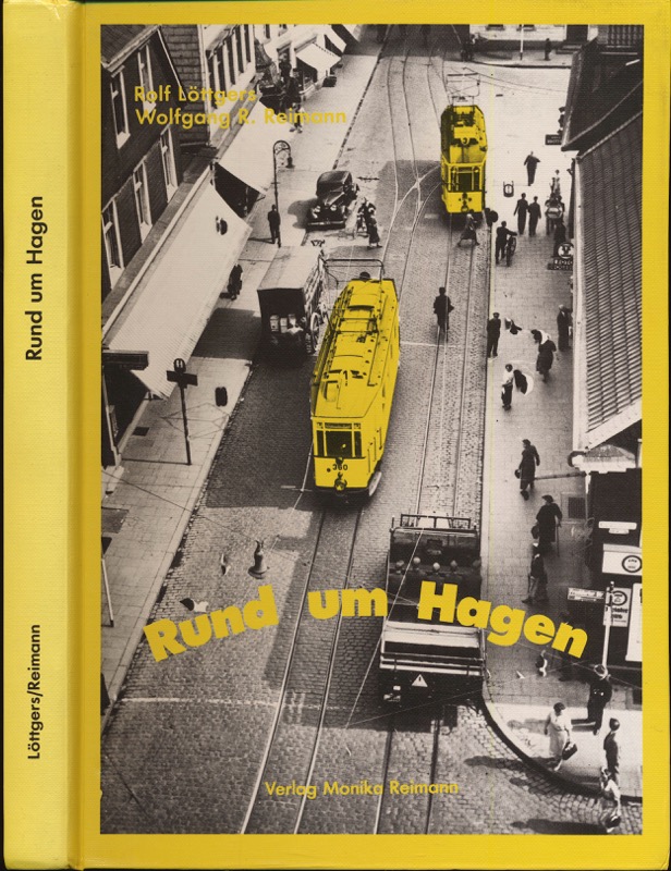 LÖTTGERS, Rolf / REIMANN, Wolfgang R.  Rund um Hagen. 