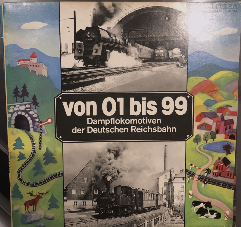 LIEBSCHER, W. / STEINICKE, R. (Text)  Von 01 bis 99. Dampflokomotiven der Deutschen Reichsbahn [Vinyl-LP]. 
