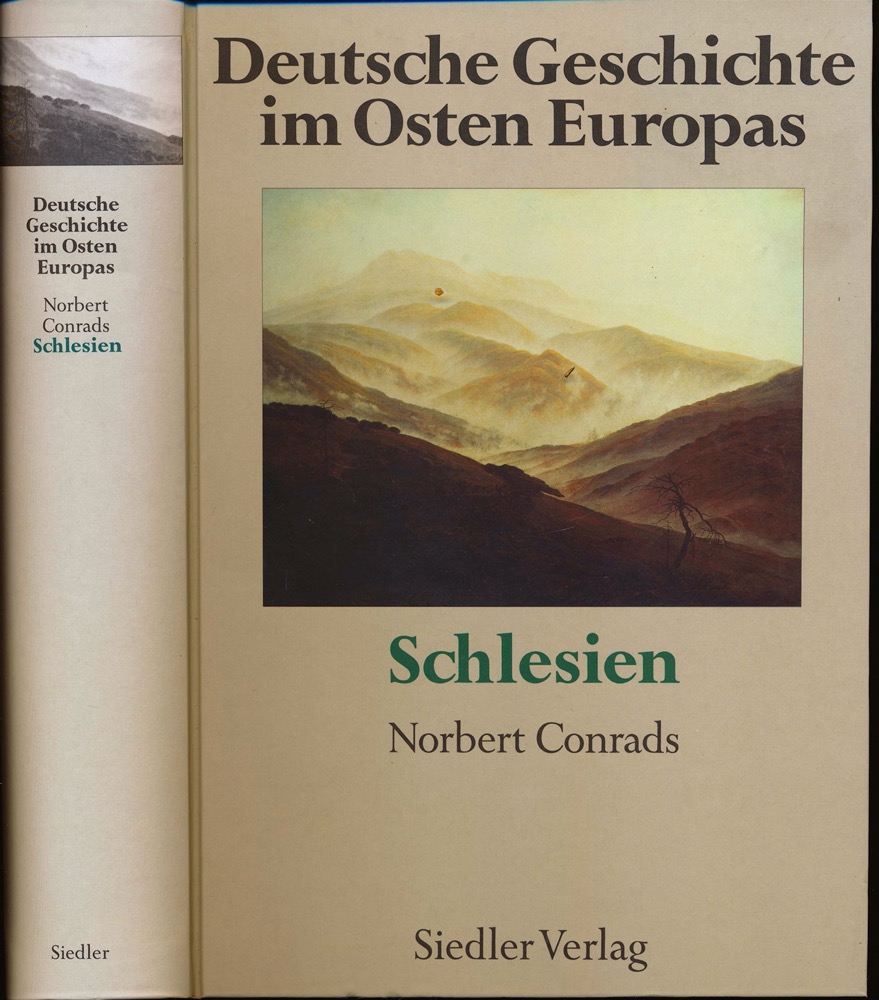 CONRADS, Norbert (Hrg.)  Deutsche Geschichte im Osten Europas: Schlesien (Sonderausgabe). 