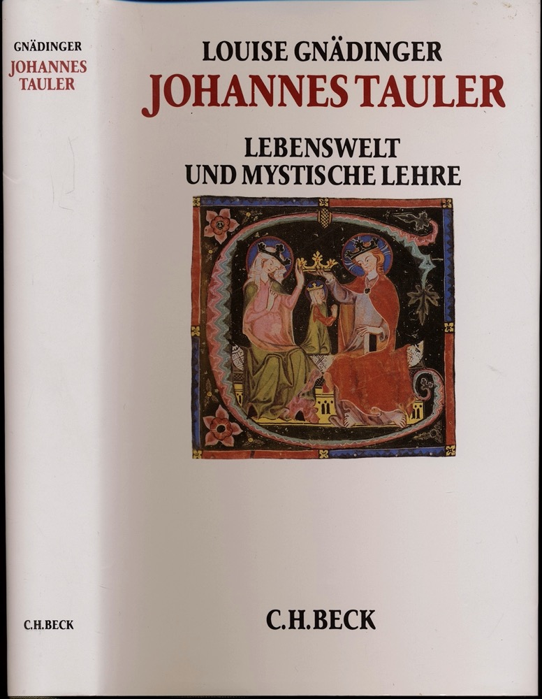 GNÄDINGER, Louise  Johannes Tauler. Lebenswelt und mystische Lehre. 