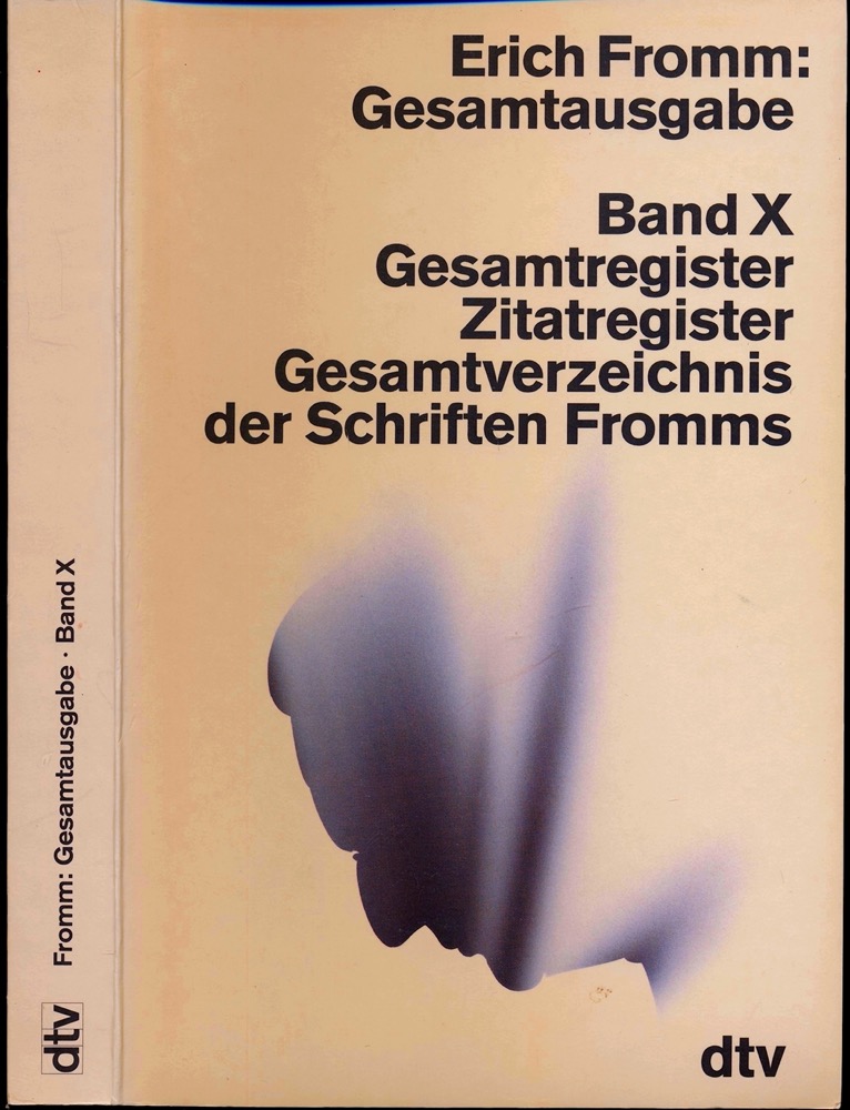FROMM, Erich  Gesamtausgabe Band X: Gesamtregister. Zitatenregister. Gesamtverzeichnis der Schriften Fromms. 