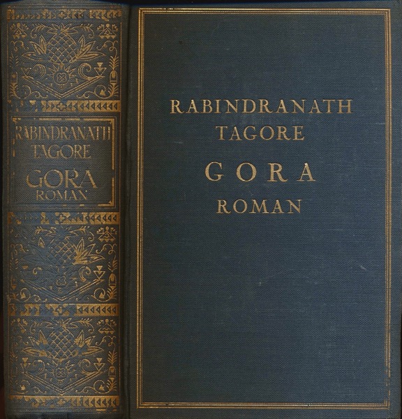 TAGORE, Rabindranath  Gora. Roman in zwei Bänden (in 1). Dt. von Helene Meyer-Franck.  