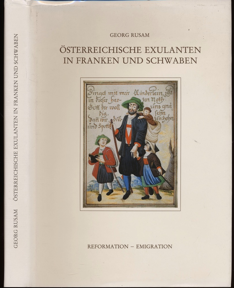 RUSAM, Georg  Österreichische Exulanten in Franken und Schwaben. Reformation - Emigration. 
