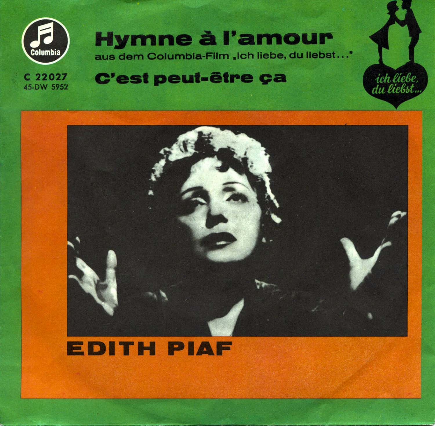 Edith Piaf  Hymne a l'amour / C'est peut-etre ca (C 22 027)  *Single 7'' (Vinyl)*. 