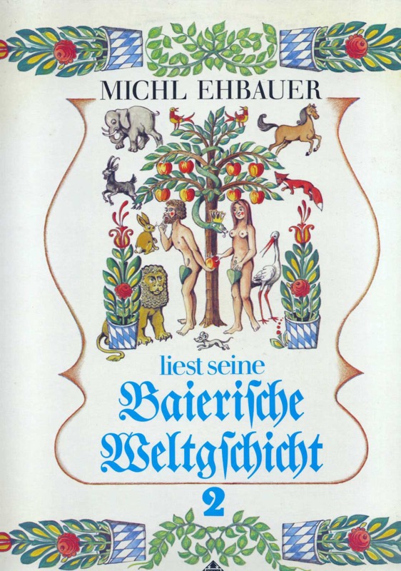 Michl Ehbauer  Michl Ehbauer liest seine 'Baierische Weltgschicht' Teil 2 (6.22128 AF)  *LP 12'' (Vinyl)*. 
