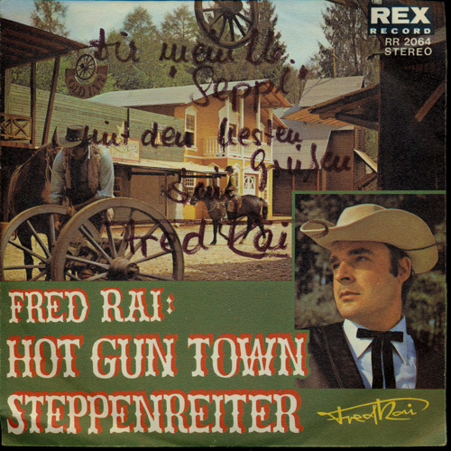 Fred Rai  Hot Gun Town / Steppenreiter (RR2064)  *Single 7'' (Vinyl)*. 