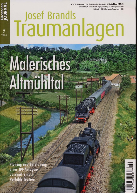   Eisenbahn Journal Sondernummer 6: Josef Brandls Traumanlagen: Malerisches Altmühltal. Planung und Entstehung eines HO-Anlagenabschnitts nach Vorbildsituation. 