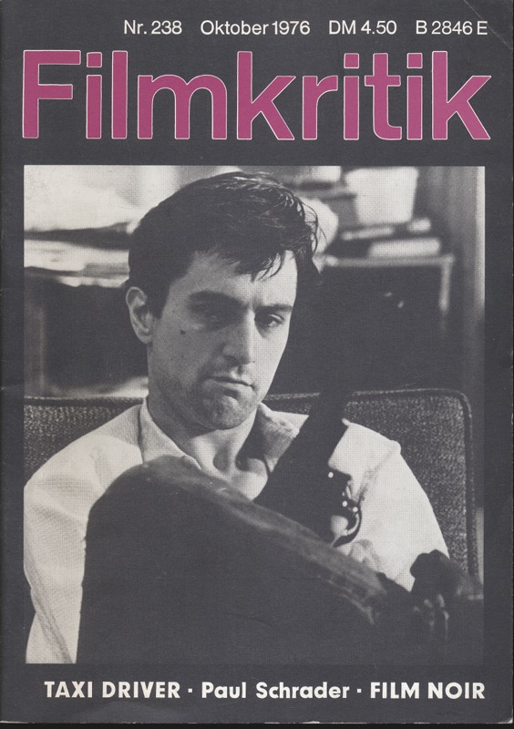   Filmkritik Nr. 238 (Oktober 1976): Taxi Driver / Paul Schrader / Film Noir. 
