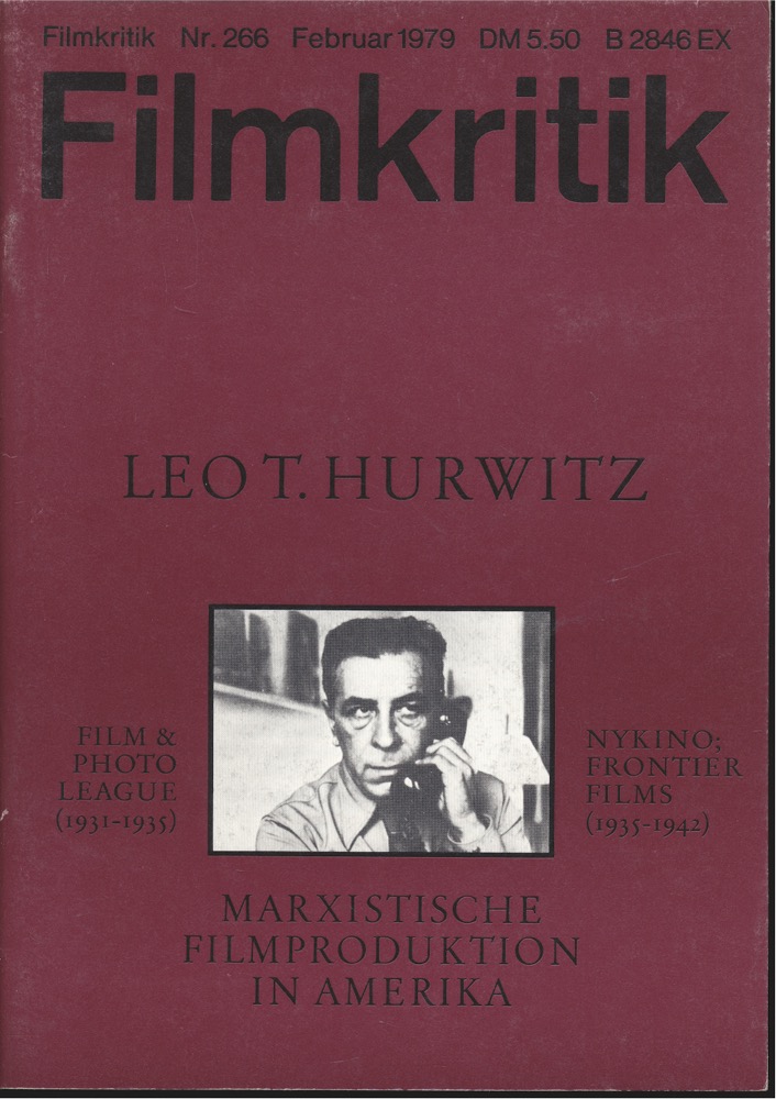   Filmkritik Nr. 266 (Februar 1979): Leo T. Hurwitz / Marxistische Filmproduktion in Amerika. 
