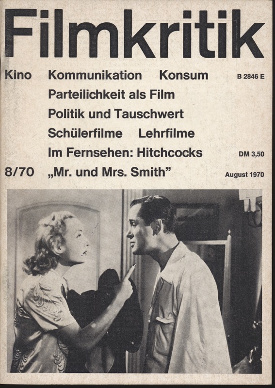   Filmkritik Nr. 8/70 (Oktober 197o): Parteilichkeit als Film / Politik und Tauschwert / Schülerfilme  Lehrfilme / Im Fernsehen: Hitchcocks 'Mr. und Mrs. Smith'. 