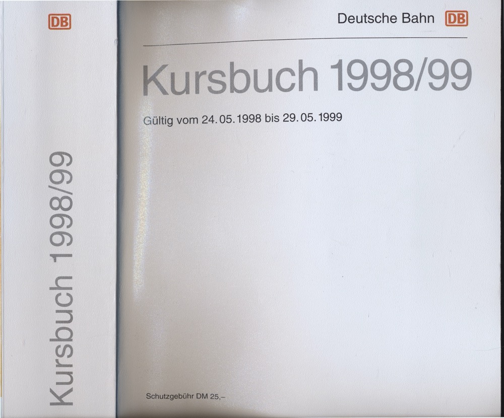 Deutsche Bahn AG  Deutsche Bahn: Kursbuch 1998/99, gültig vom 24.05.1998 bis 29.05.1999. 