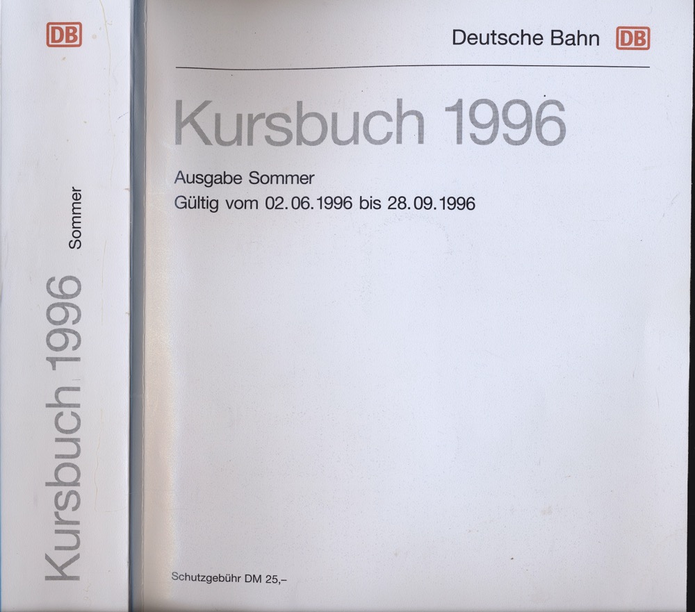 Deutsche Bahn AG  Deutsche Bahn: Kursbuch 1996, Sommer, gültig vom 02.06.1996 bis 28.09.1996. 