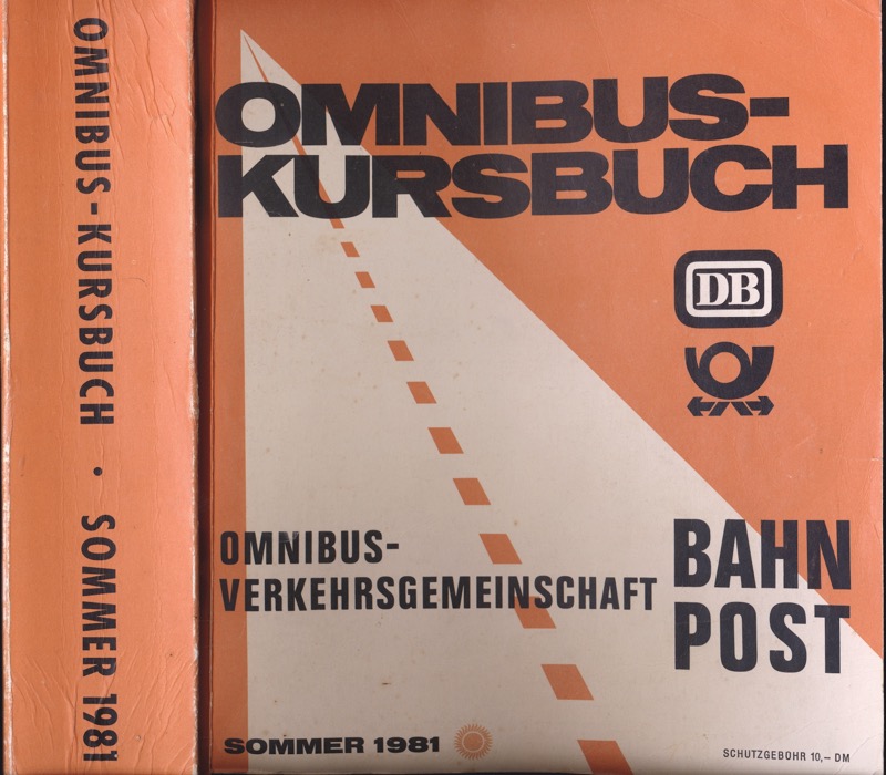 Deutsche Bundesbahn (Hrg.)  Deutsche Bundesbahn: Omnibus-Kursbuch der Omnibus-Verkehrsgemeinschaft Bahn/Post Sommer 1981, gültig vom 31.05.1981 bis 26.09.1981. 