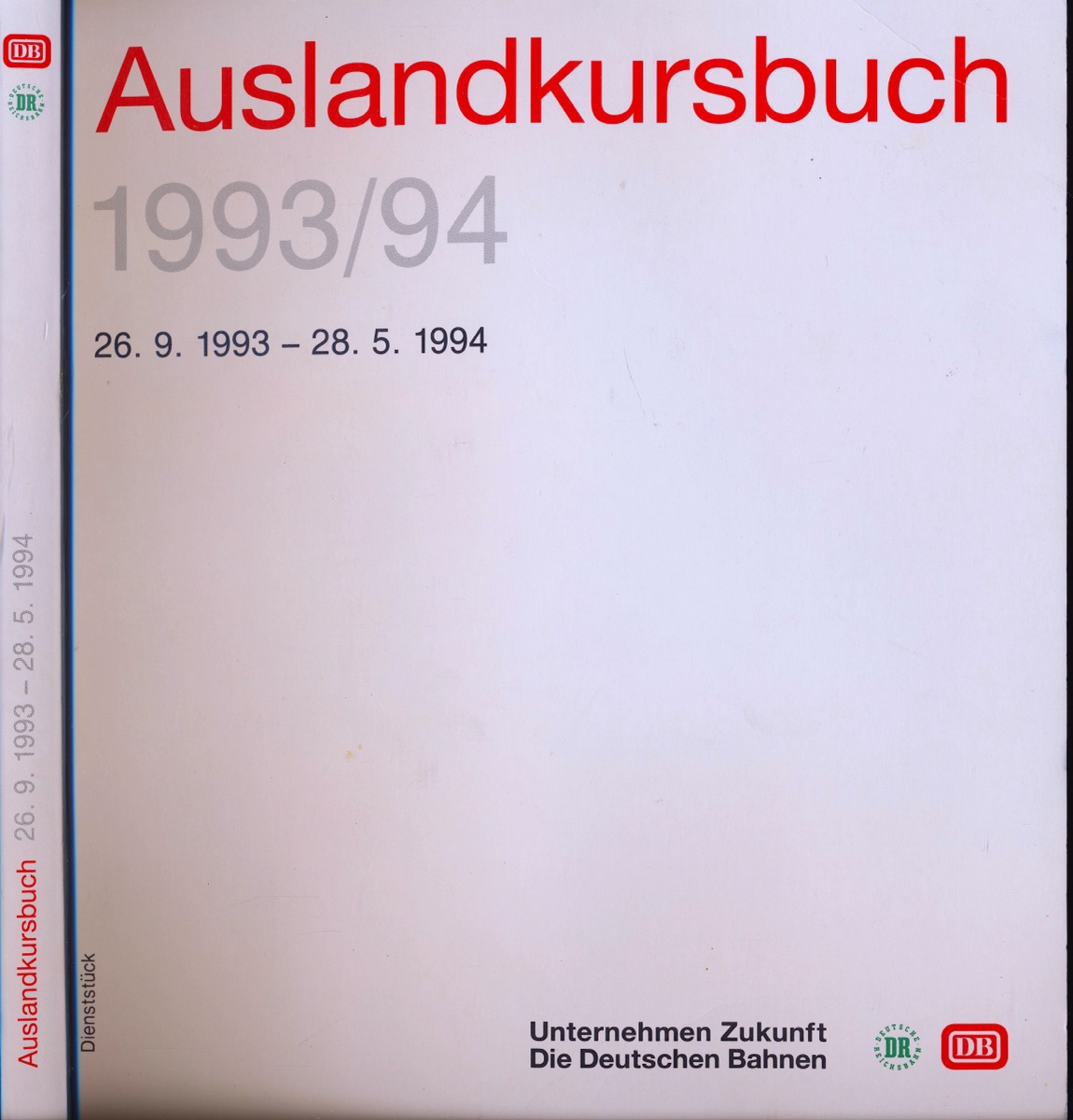 DEUTSCHE BAHN (Hrg.)  Deutsche Bahn (DB) Auslandskursbuch 1993/94, gültig vom 26.9.1993 bis 28.5.1994. 