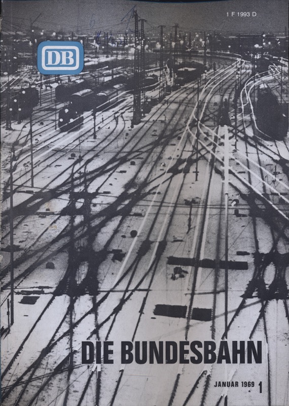 Deutsche Bundesbahn (Hrg.)  Die Bundesbahn. Zeitschrift. Heft 1 / Januar 1969. 43. Jahrgang. 