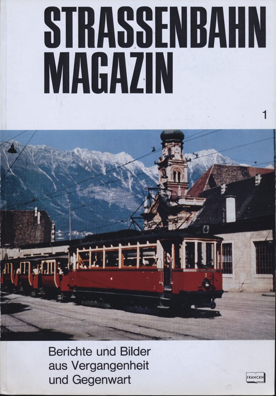 GESSNER, Bernd Otto (Hrg.)  Strassenbahn Magazin Heft Nr. 1 / Mai 1970. 