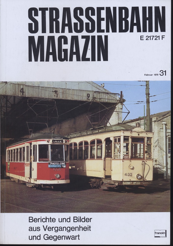 GESSNER, Bernd Otto (Hrg.)  Strassenbahn Magazin Heft Nr. 31 / Februar 1979. 