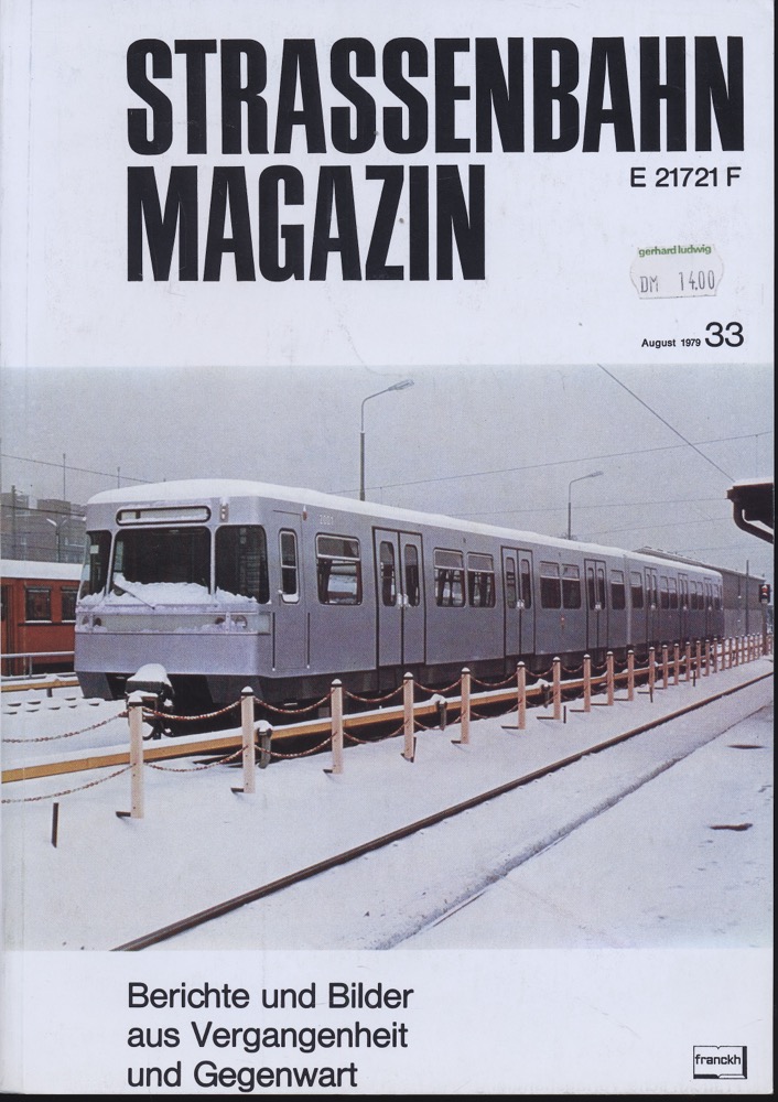 GESSNER, Bernd Otto (Hrg.)  Strassenbahn Magazin Heft Nr. 33 / August 1979. 