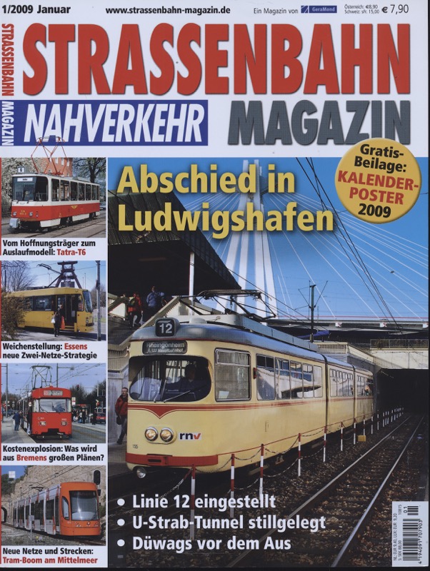   Strassenbahn Magazin Heft Nr. 1/2009 Januar: Abschied in Ludwigshafen: Linie 12 eingestellt, U-Strab-Tunnel stillgelegt, Düwags vor dem Aus. 