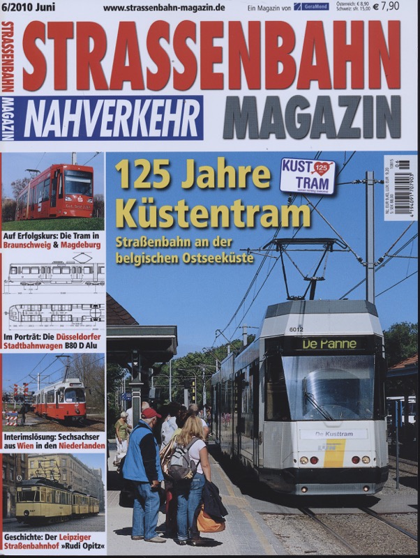   Strassenbahn Magazin Heft Nr. 6/2010 Juni: 125 Jahre Küstentram. Straßenbahn an der belgischen Ostseeküste. 